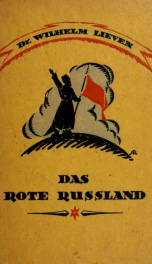 Das rote Russland; augenblicks-bilder aus den tagen der grossen russischen revolution;_cover