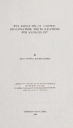 The anomalies of hospital organization : the implications for management_cover