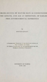 Problem-solving by mature rats as conditioned by the length, and age at imposition, of earlier free-environmental experience .._cover