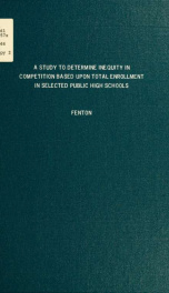 A study to determine inequity in competition based upon total enrollment in selected public high schools_cover