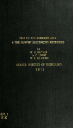 A comparative test of the mercury arc and the Murphy Electricity Rectifiers_cover