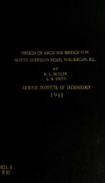 Design of proposed arch rib concrete bridge for North Sheridan Road, Waukegan, Ill._cover