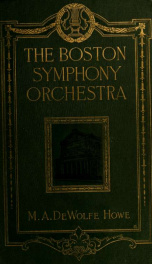 The Boston symphony orchestra; an historical sketch_cover