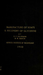 Manufacture of soaps and the recovery of glycerine_cover