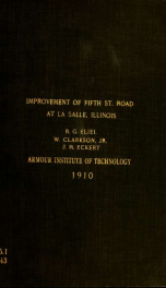 Design and estimate of the improvement of the fifth street road through the Little Vermillion Valley at La Salle, Illinois_cover