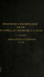 Design of a reinforced concrete roof for the Archer Avenue and Rockwell street car house of the Chicago city railway company_cover