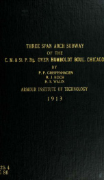 Proposed three span arch subway of the C. M. & ST. P. RY. over Humboldt boulevard_cover