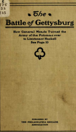 Reply of the Philadelphia brigade association to the foolish and absurd narrative of Lieutenant Frank A. Haskell, which appears to be endorsed by the Military order of the loyal legion commandry [!] of Massachusetts and the Wisconsin History commission.._cover