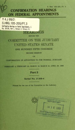 Confirmation hearings on federal appointments : hearings before the Committee on the Judiciary, United States Senate, One Hundred Fifth Congress, first session, on confirmation of appointees to the federal judiciary Pt. 3_cover