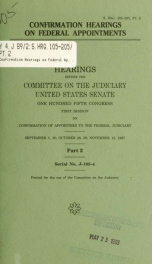 Confirmation hearings on federal appointments : hearings before the Committee on the Judiciary, United States Senate, One Hundred Fifth Congress, first session, on confirmation of appointees to the federal judiciary Pt. 2_cover