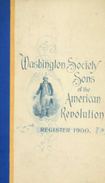 Register of the Washington society, Sons of the American revolution, 1895-1900.._cover