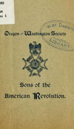 Information, constitution, by-laws, list of members. Oregon and Washington society_cover