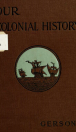 Our colonial history, from the discovery to the revolution (for fifth grades)_cover