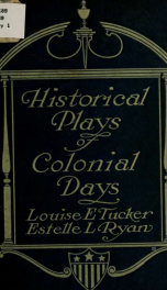 Historical plays of colonial days for fifth year pupils_cover