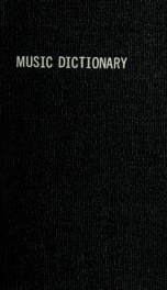 Elson's pocket music dictionary : the important terms used in music with pronunciation and concise definition, together with the elements of notation and a biographical list of over seven hundred noted names in music_cover