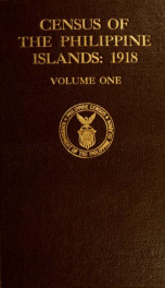 Census of the Philippine Islands taken under the direction of the Philippine Legislature in the year 1918 v. 1_cover