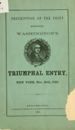 Description of the print entitled Washington's triumphal entry, New York, Nov. 25th, 1783_cover