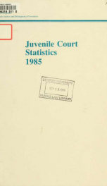Juvenile court statistics 1985_cover