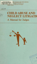 Child abuse and neglect litigation : a manual for judges_cover