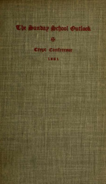 The Sunday school outlook; the Crypt conference held under the auspices of the Sunday commission, Diocese of New York, May, 1901_cover