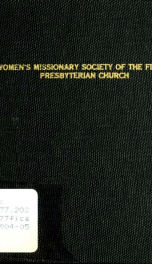 Programme for the monthly meetings of the Women's missionary Society of the First Presbyterian Church, Fort Wayne, Indiana yr. 1904-05_cover