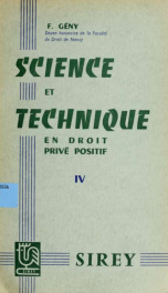 Science et technique en droit privé positif : nouvelle contribution à la critique de la méthode juridique 4_cover