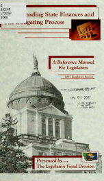 Understanding state finances and the budgeting process : a reference manual for Legislators 2006_cover