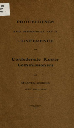 Proceedings and memorial of a conference of Confederate Commissioners at Atlanta, Georgia, July 20-21, 1903_cover