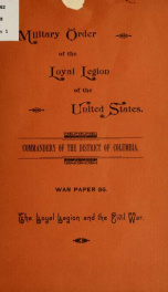 The Loyal legion and the civil war .._cover