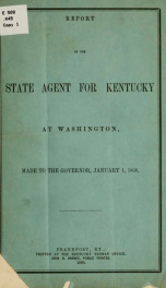 Report of the state agent for Kentucky at Washington, made to the governor, January 1, 1868_cover