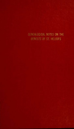 Genealogical notes on the Benests of St. Heliers, their ancestors & descendants_cover