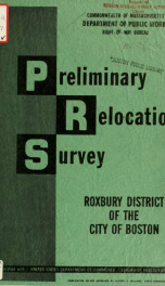 Preliminary relocation survey: Roxbury district of the city of Boston_cover