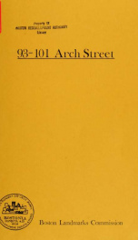 Report of the Boston landmarks commission on the potential designation of 93-101 arch street, Boston as a landmark under chapter 772 of the acts of 1975, as amended_cover