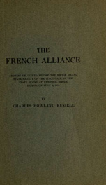 The French alliance : address delivered before the Rhode Island State Society of the Cincinnati, at the State House at Newport, Rhode Island, on July 4, 1904_cover