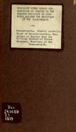 Testing given before the Committee of Inquiry on charges exhibited by John Wurtz, against the Secretary of the Commonwealth_cover