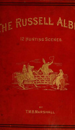 The Russell album : a memorial of the late Rev. John Russell containing a series of twelve hunting sketches_cover