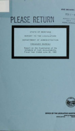 State of Montana, Department of Administration, Treasury Bureau report on the examination of the schedule of cash accountability : report to the Legislature 1982_cover