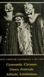 Gymnastic circuses, dance festivals, athletic exhibitions : West Chester University, 1871-1991_cover