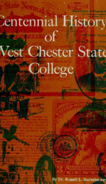 Centennial history of West Chester State College._cover