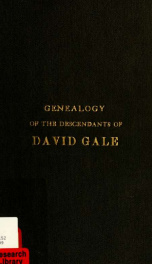 Genealogy of the descendants of David Gale of Sutton, Mass_cover