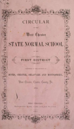 Catalogue of the West Chester State Normal School of the First District : consisting of the counties of Bucks, Chester, Delaware and Montgomery. 1871-1872_cover