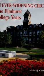 An ever-widening circle : the Elmhurst College years_cover