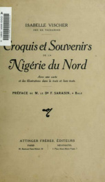 Croquis et souvenirs de la Nigérie du Nord : avec una carte et des illustrations dans le texte et hors texte_cover