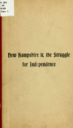 New Hampshire in the struggle for independence; address delivered before the New Hampshire historical society, February 10, 1904_cover