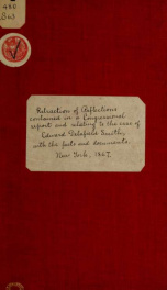 Retraction of reflections contained in a congressional report, and relating to a case prosecuted by E. Delafield Smith, United States district attorney at New York, from April 4, 1861, to April 14, 1865. With the facts and documents_cover