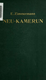 New-Kamerun, Reiseerlebnisse und wirtschaftspolitische Untersuchungen_cover