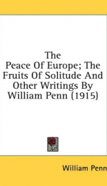 the peace of europe the fruits of solitude and other writings_cover