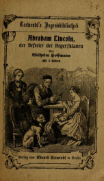 Abraham Lincoln, der Befreier der Negersklaven : eine Erzählung für die Jugend_cover