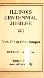 Illinois centennial jubilee 1918: New Piasa Chautauqua, official review, thirty-fifth annual assembly_cover