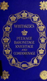 Whitaker's peerage, baronetage, knightage, and companionage_cover